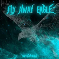 Vadym Kuznietsov — Fly Away Eagle — обложка
