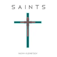 Vadym Kuznietsov — Saints — обложка